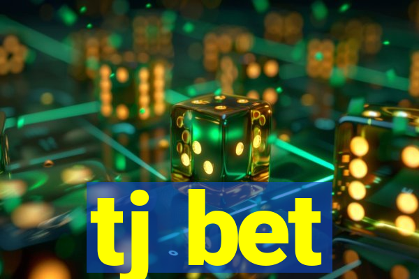 tj bet